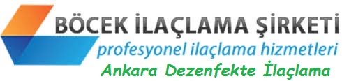 Ankara Dezenfekte İlaçlama 7/24 Destek İlaçlama Hizmetleri
